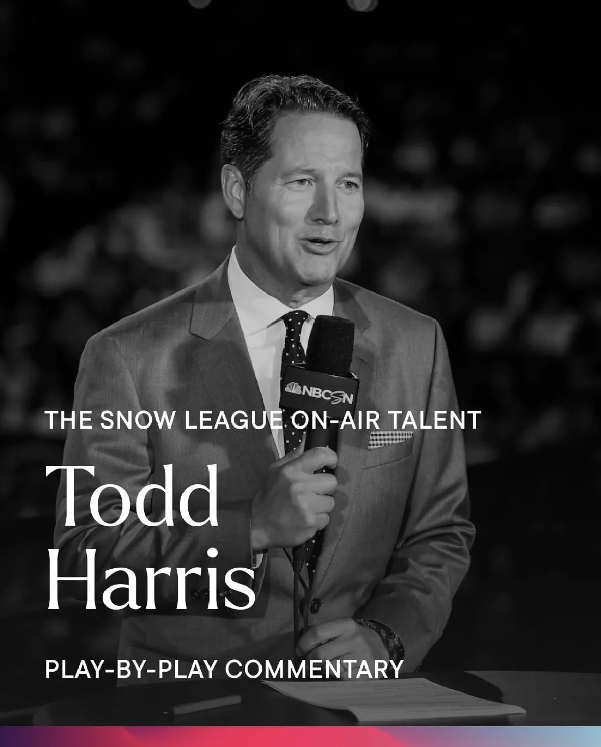 The Snow League on-air talent card: Todd Harris in a grey suit with a microphone, play-by-play commentary.